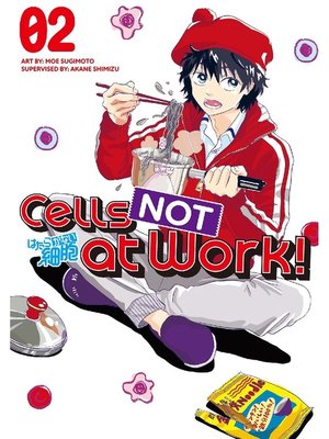cover image of Cells NOT at Work！, Volume 2